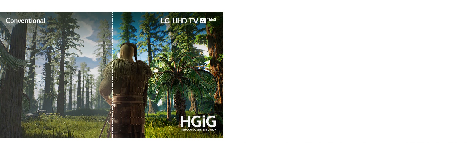 TV screen showing a game scene with the man standing in the middle of a forest. Half is shown on a conventional screen with poor picture quality. Other half is shown on LG UHD TV screen with crisp, vivid picture quality.